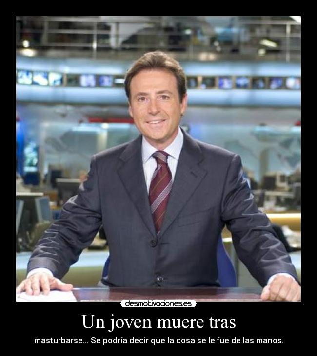 carteles matias prats joven masturba rga desmotivaciones desmotivaciones