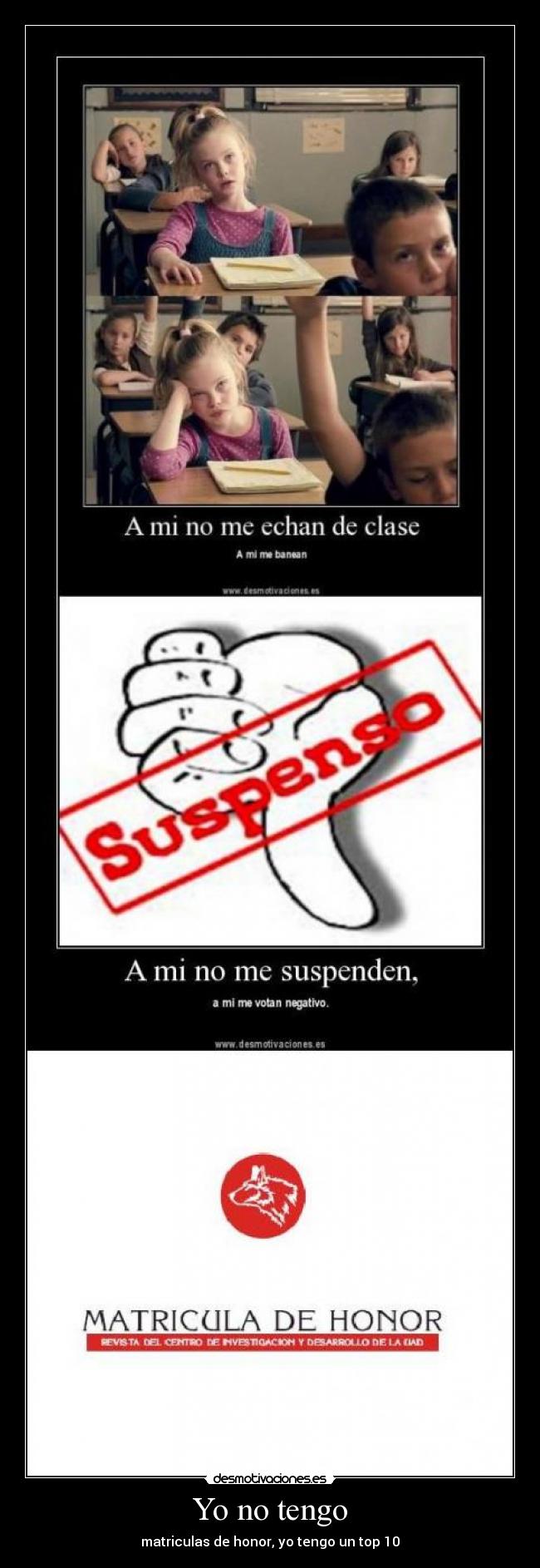 Yo no tengo - matriculas de honor, yo tengo un top 10