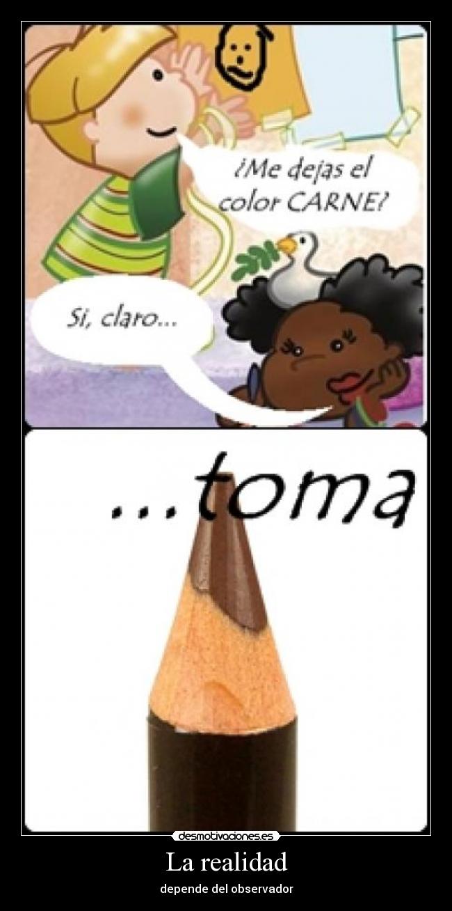 La realidad - depende del observador