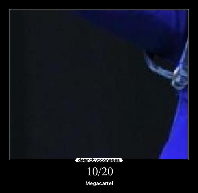 10/20 - Megacartel