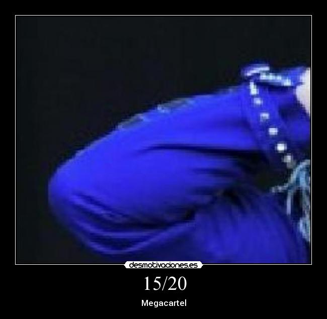 15/20 - Megacartel