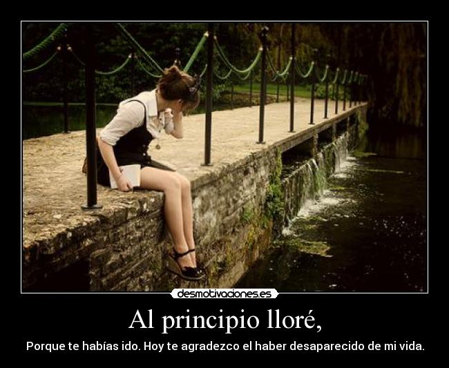 Al principio lloré, - 