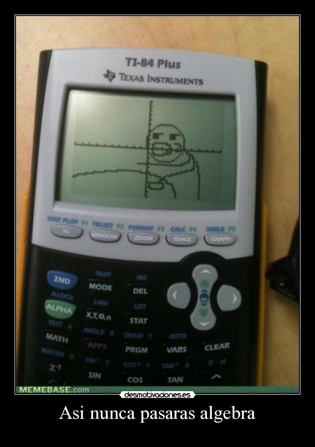 Asi nunca pasaras algebra -