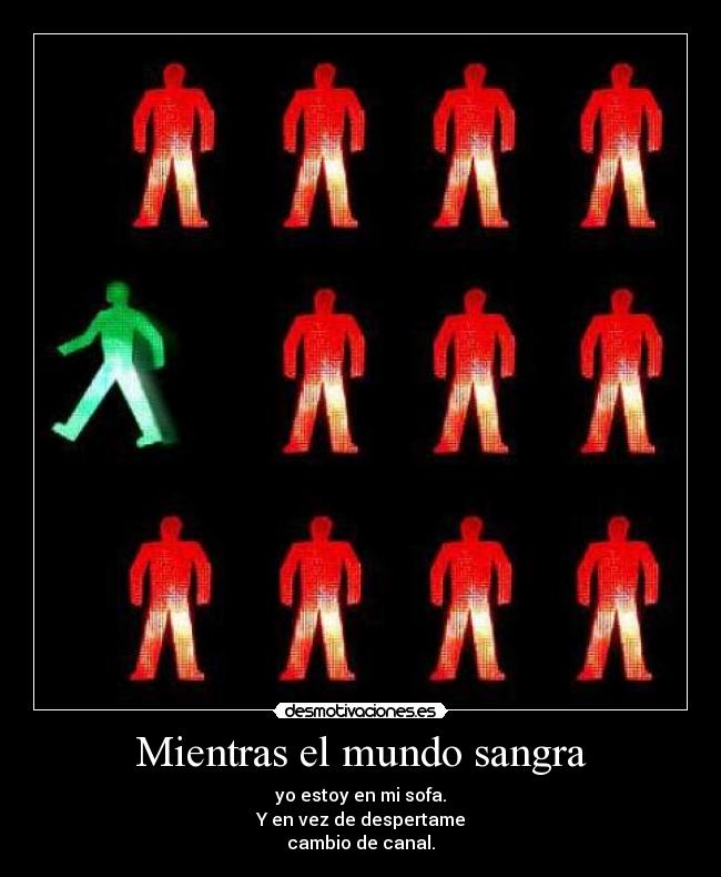 Mientras el mundo sangra -