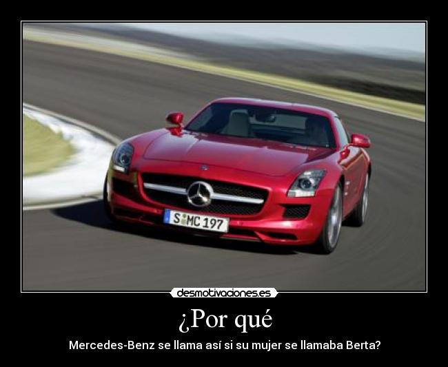 ¿Por qué - Mercedes-Benz se llama así si su mujer se llamaba Berta?