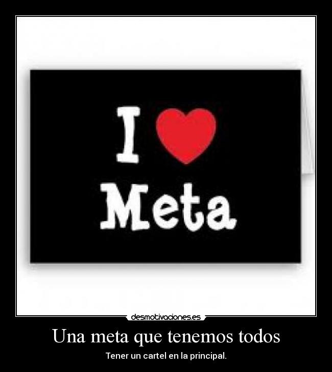Una meta que tenemos todos -