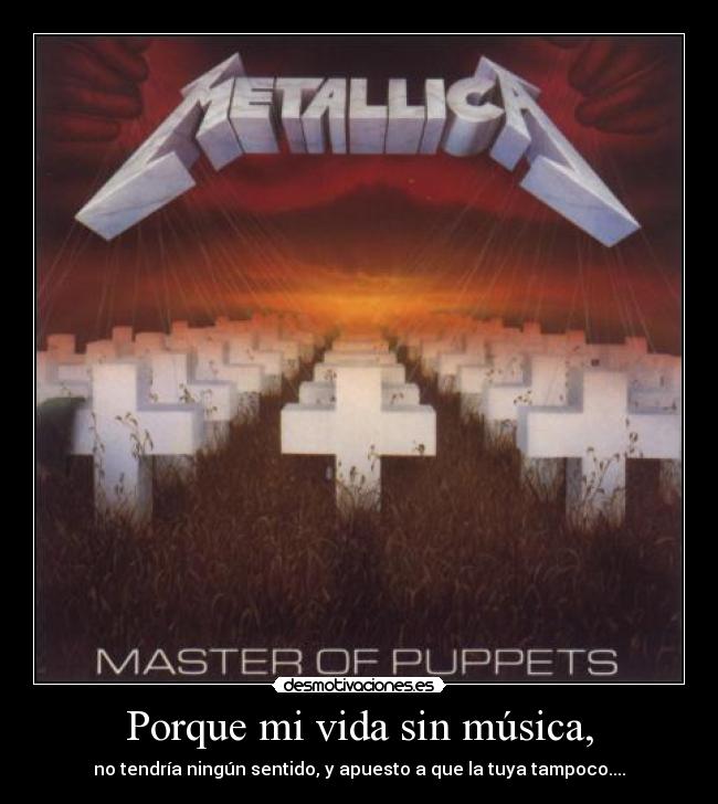 Porque mi vida sin música, - 