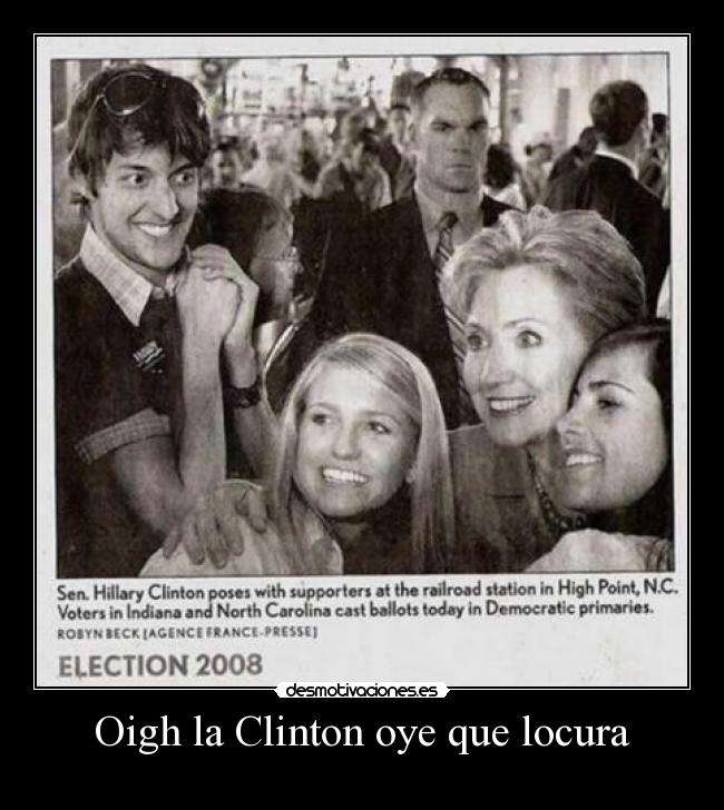 Oigh la Clinton oye que locura -