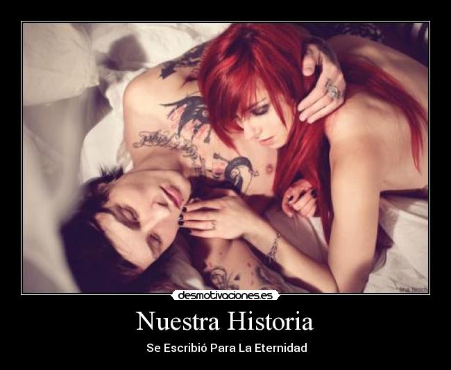 Nuestra Historia - ♥Se Escribió Para La Eternidad♥