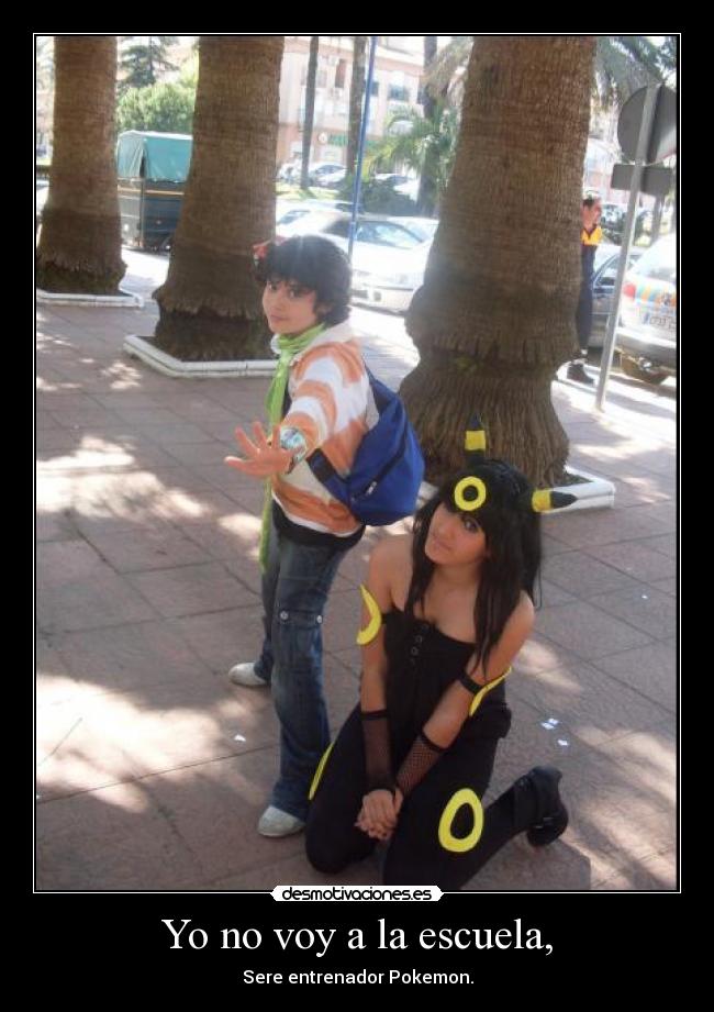 Yo no voy a la escuela, - 