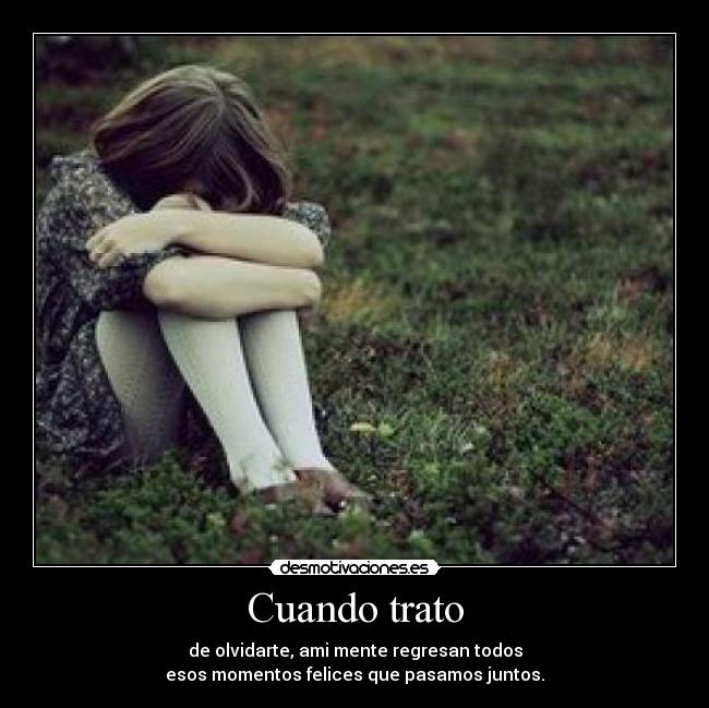 Cuando trato -