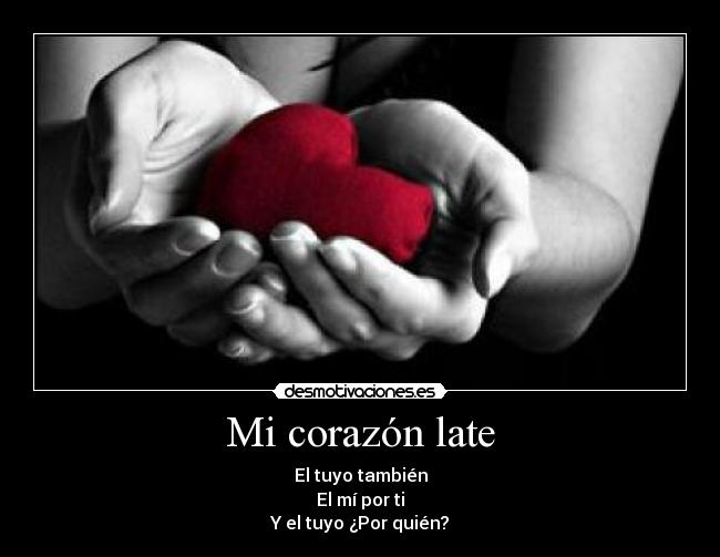 Mi corazón late - 