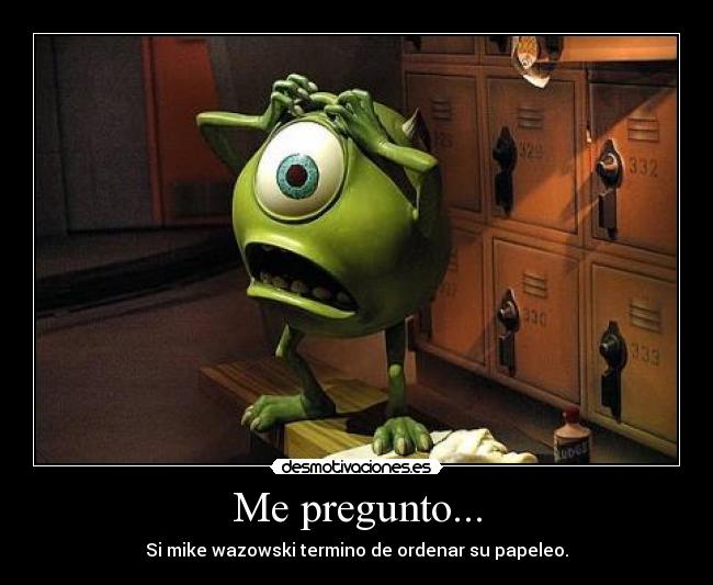 carteles mike wazowski desmotivaciones