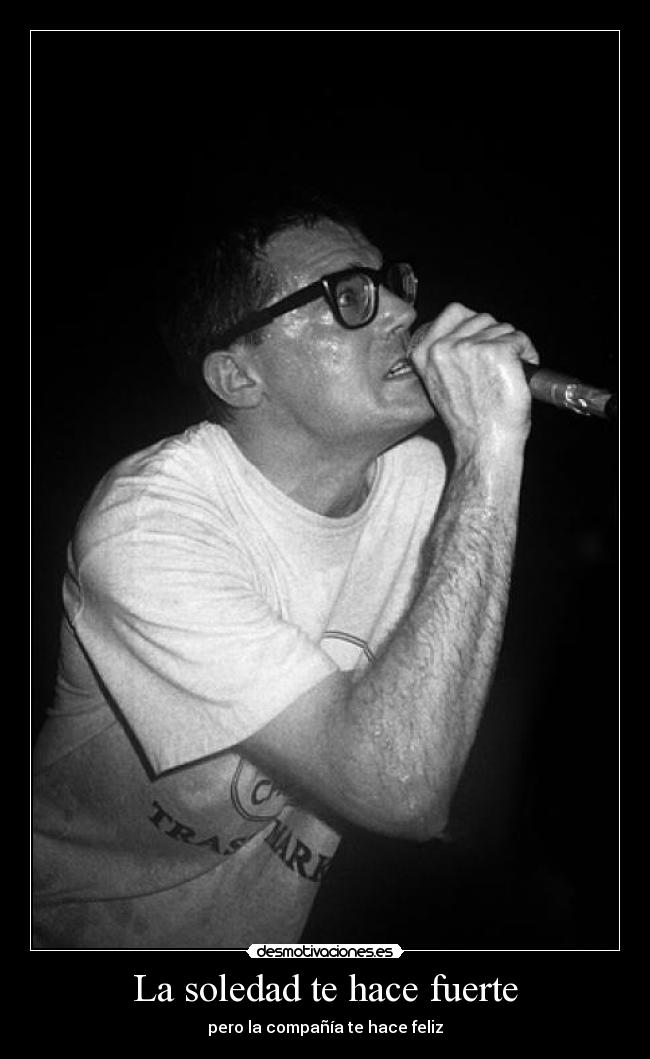 La soledad te hace fuerte -