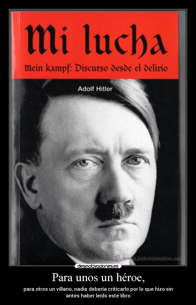 Para unos un héroe, -