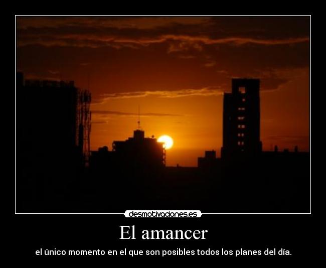 carteles amanecer desmotivaciones