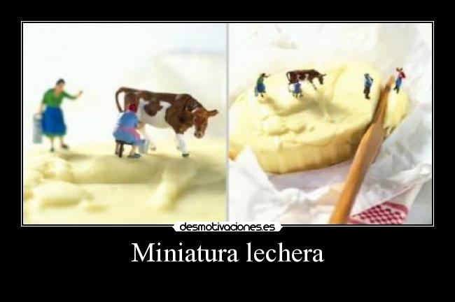 Miniatura lechera -