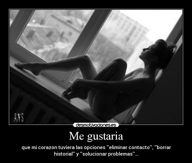 Me gustaria - que mi corazon tuviera las opciones eliminar contacto, borrar
historial y solucionar problemas...