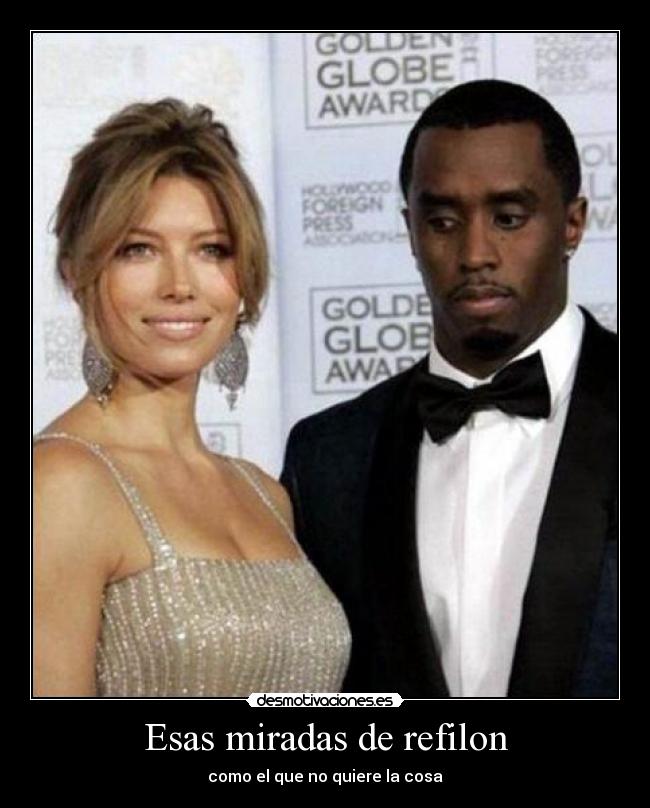 Esas miradas de refilon - como el que no quiere la cosa