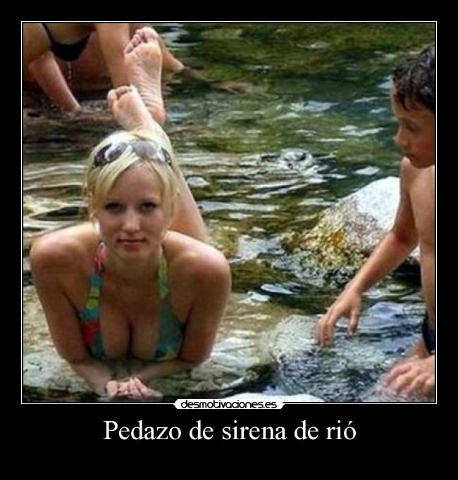 Pedazo de sirena de rió -