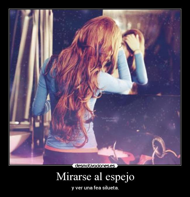 Mirarse al espejo -