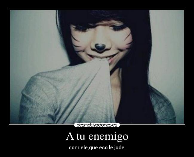A tu enemigo -