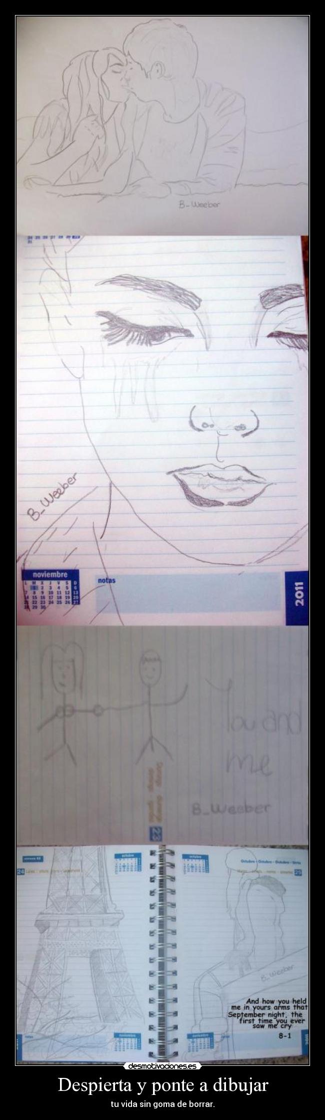 Despierta y ponte a dibujar - tu vida sin goma de borrar.