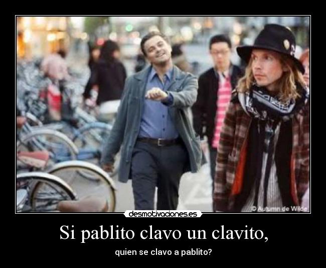 Si pablito clavo un clavito, - 