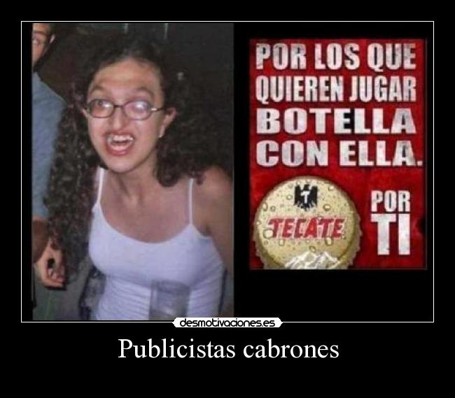 Publicistas cabrones -