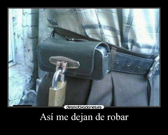 Así me dejan de robar -