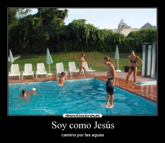 Soy como Jesús - camino por las aguas