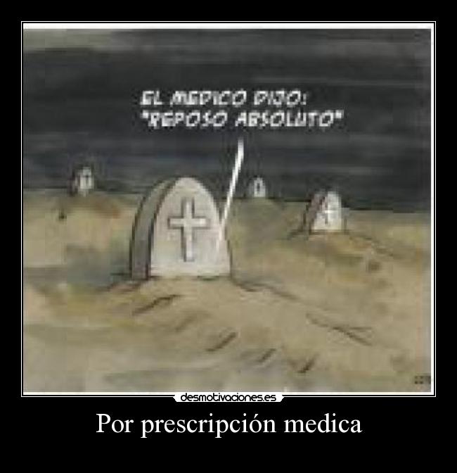 Por prescripción medica -