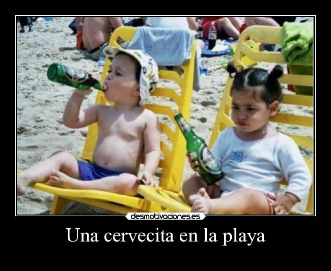 Una cervecita en la playa -