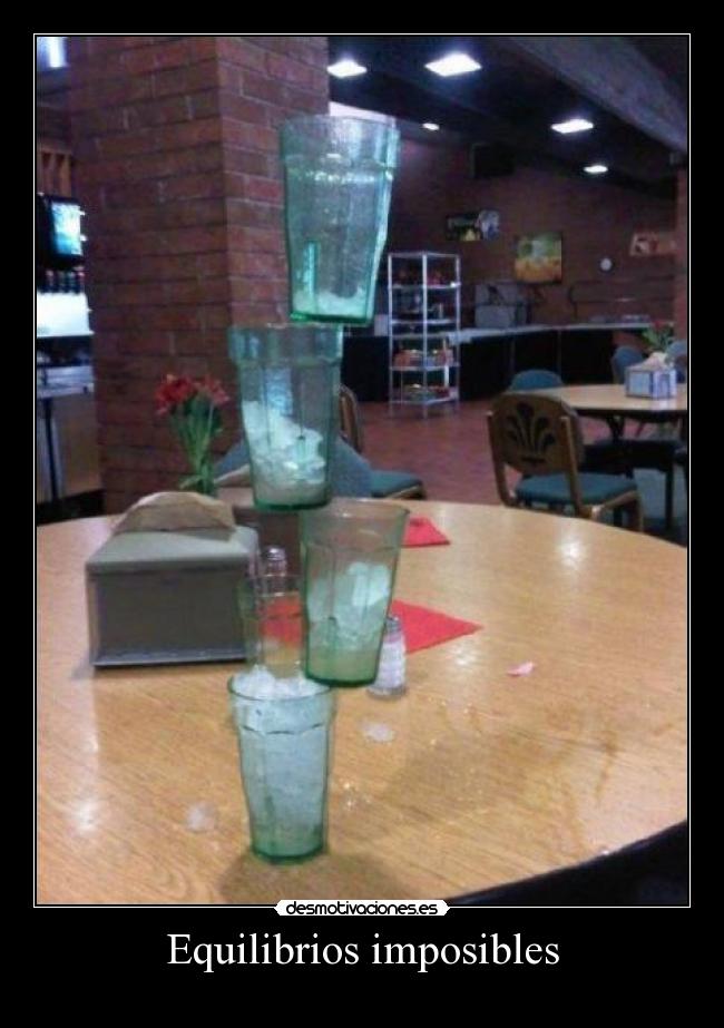 Equilibrios imposibles -