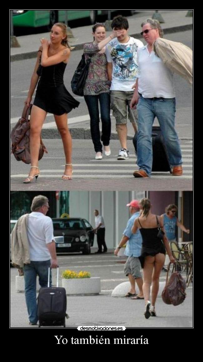 Yo también miraría -
