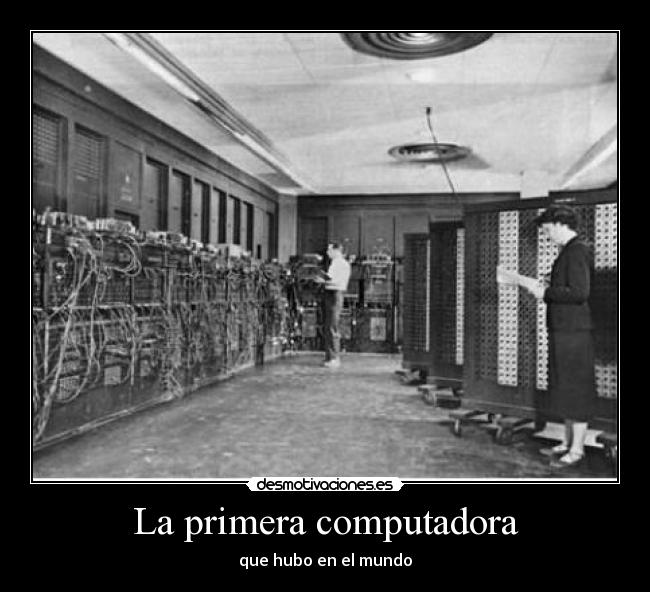 La primera computadora - 