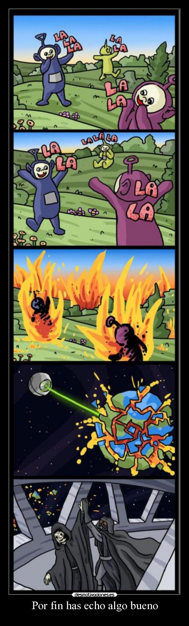 Por fin has echo algo bueno -