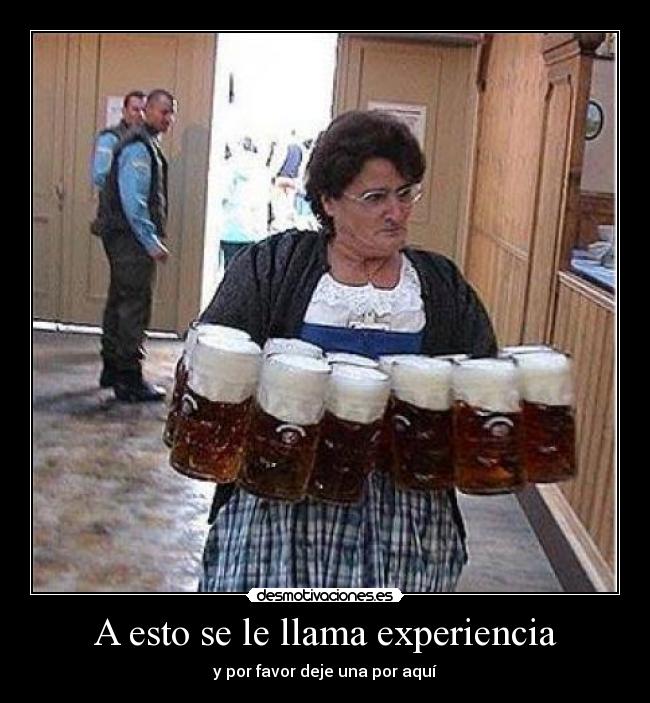 A esto se le llama experiencia - y por favor deje una por aquí
