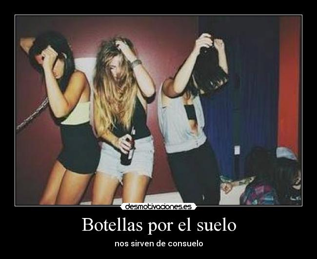 Botellas por el suelo - nos sirven de consuelo