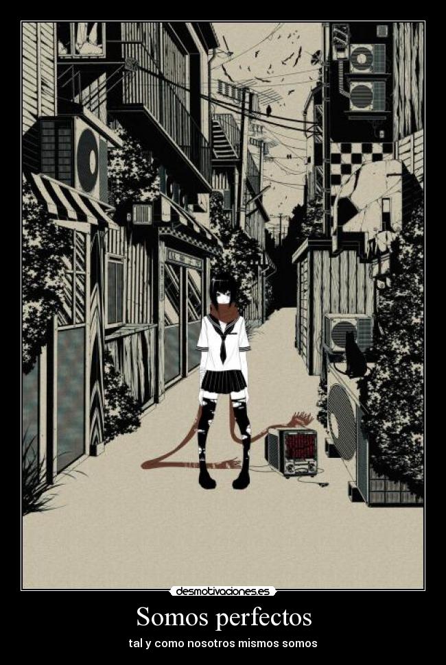 Somos perfectos - tal y como nosotros mismos somos