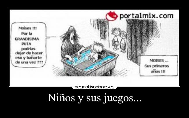 Niños y sus juegos... - 