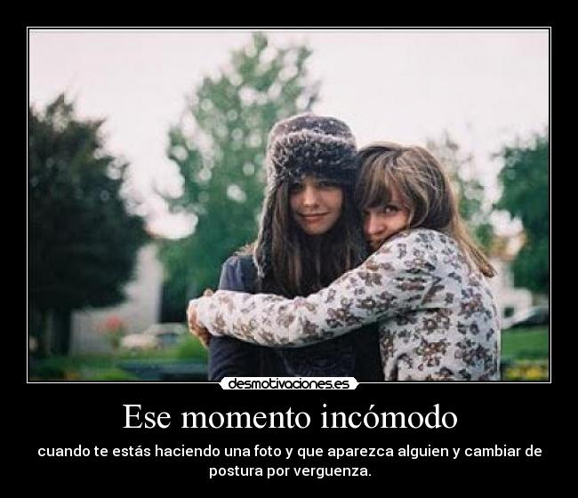Ese momento incómodo - 
