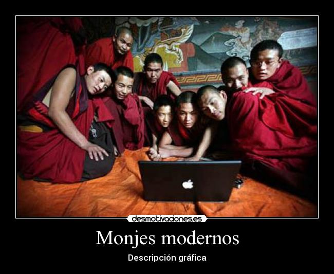 Monjes modernos -