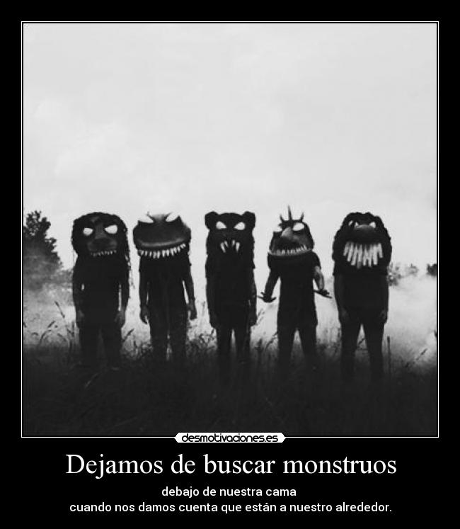 Dejamos de buscar monstruos - 