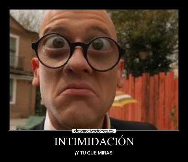 INTIMIDACIÓN - 
