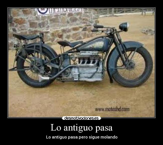 Lo antiguo pasa -