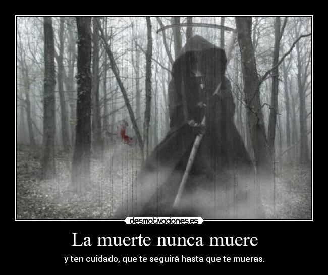 La muerte nunca muere - 