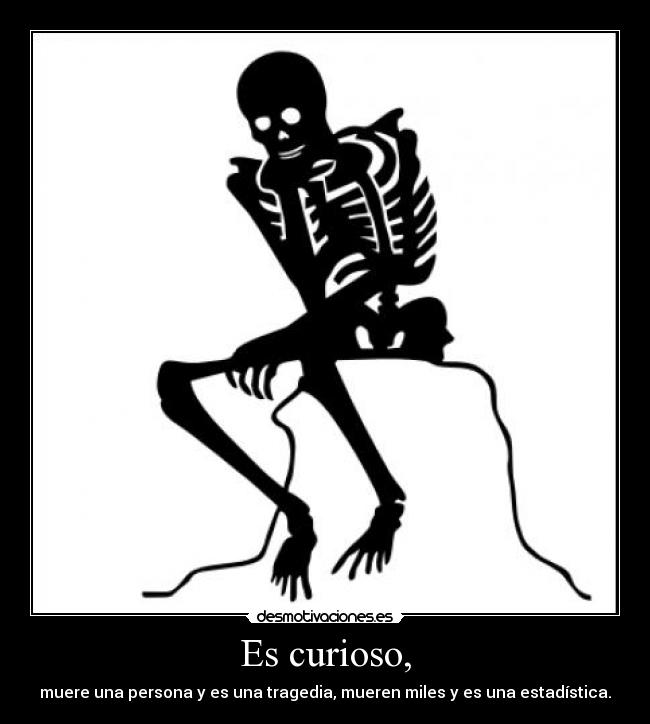 Es curioso, - 