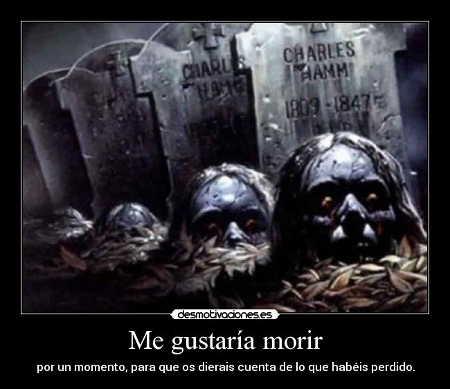 Me gustaría morir -