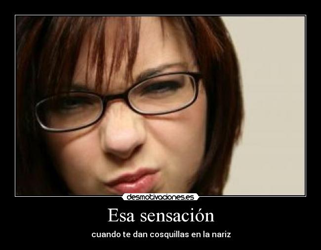 Esa sensación -